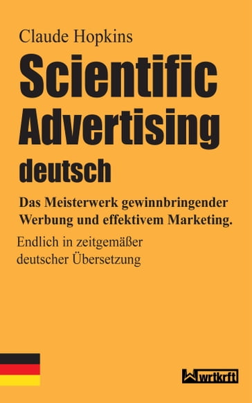 Scientific Advertising deutsch - Claude Hopkins - Steffen Milan - wrtkrft