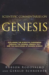 Scientific Commentaries on Genesis