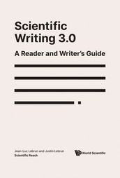 Scientific Writing 3.0: A Reader And Writer s Guide
