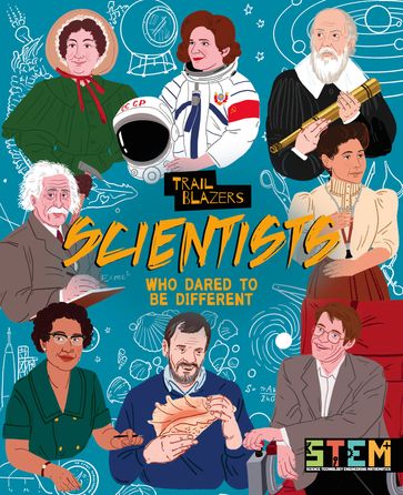 Scientists Who Dared to Be Different - Emily Holland