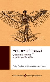 Scienziati pazzi