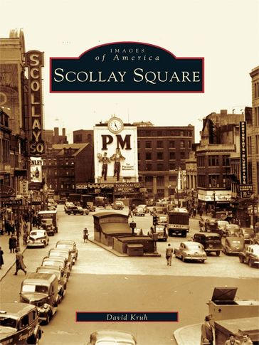Scollay Square - David Kruh