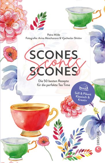 Scones, Scones, Scones - Petra Milde