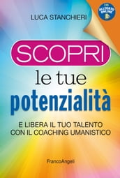 Scopri le tue potenzialità