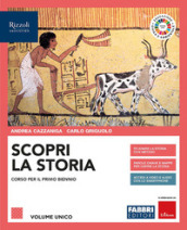 Scopri la storia. Con Storia per mappe del Centro Studi Erickson, Educazione civica e ambientale e Atlante. Per le Scuole superiori. Con e-book. Con espansione online