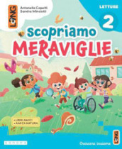 Scopriamo meraviglie. Con Letture, Grammatica, Matematica, Discipline. Per la Scuola elementare. Con e-book. Con espansione online. Vol. 2