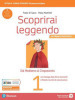 Scoprirai leggendo. Con Mappe di letteratura e Antologia della Divina Commedia. Per le Scuole superiori. Con e-book. Con espansione online. Vol. 1