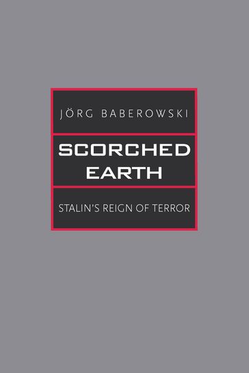 Scorched Earth - Jorg Baberowski