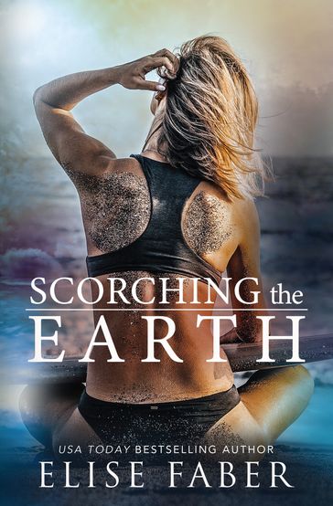 Scorching the Earth - Elise Faber