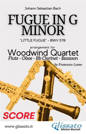 (Score) Little Fugue - Woodwind Quartet - Johann Sebastian Bach - a cura di Francesco Leone