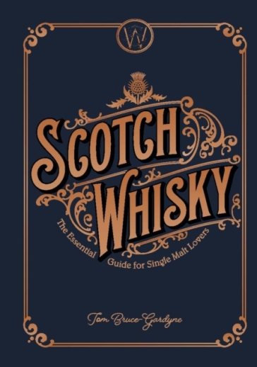 Scotch Whisky - Tom Bruce Gardyne