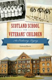 Scotland School for Veterans  Children