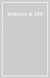 Scotland at 150