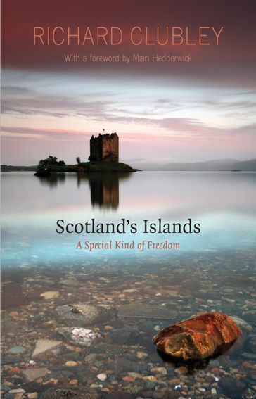 Scotland's Islands - Richard Clubley