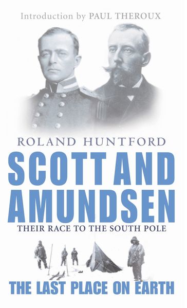 Scott And Amundsen - Roland Huntford