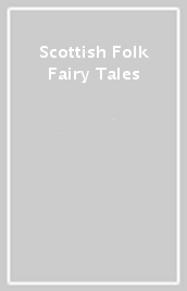 Scottish Folk & Fairy Tales