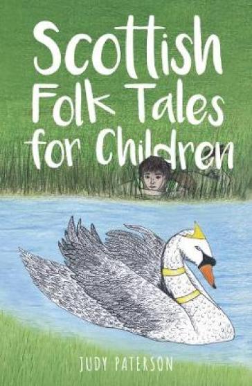 Scottish Folk Tales for Children - Judy Paterson