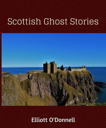 Scottish Ghost Stories - Elliott O