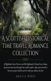 A Scottish Historical Time Travel Romance Collection