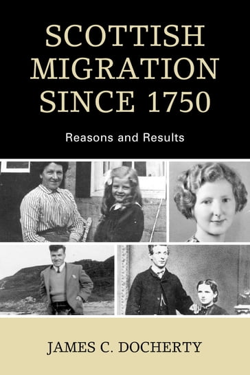 Scottish Migration Since 1750 - James C. Docherty