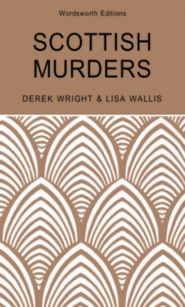Scottish Murders - Derek Wright - Lisa Wallis