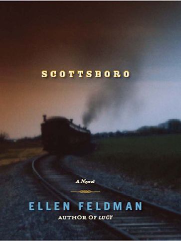 Scottsboro: A Novel - Ellen Feldman