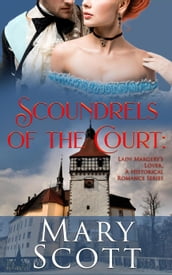 Scoundrels of the Court: Lady Margery s Lover