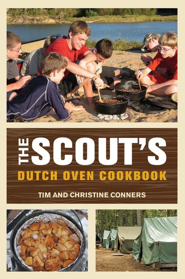 Scout's Dutch Oven Cookbook - Christine Conners - Tim Conners