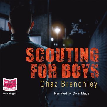 Scouting for Boys - Chaz Brenchley