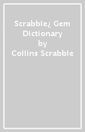 Scrabble¿ Gem Dictionary