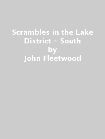 Scrambles in the Lake District - South - John Fleetwood