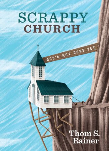 Scrappy Church - Thom S. Rainer