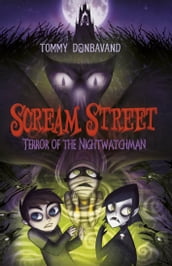 Scream Street 9: Terror of the Nightwatchman