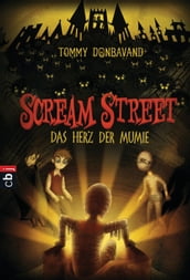 Scream Street - Das Herz der Mumie