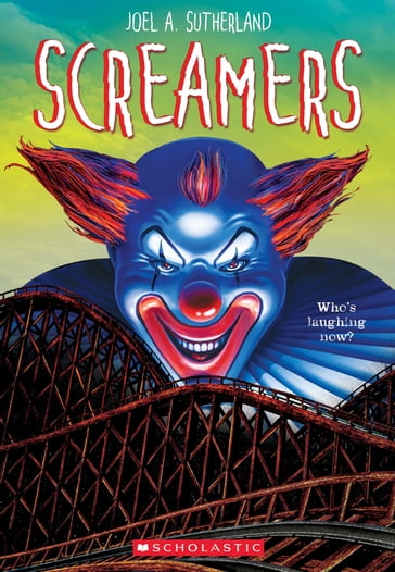 Screamers - Joel a. Sutherland