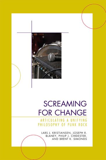 Screaming for Change - Brent K. Simonds - Joseph R. Blaney - Lars J. Kristiansen - Philip J. Chidester