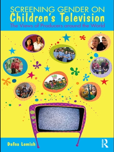 Screening Gender on Children's Television - Dafna Lemish