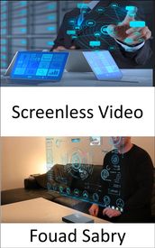 Screenless Video