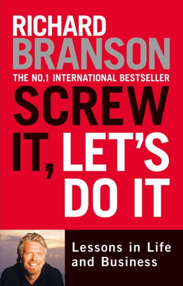 Screw It, Let's Do It - Sir Richard Branson