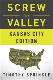 Screw the Valley: Kansas City Edition