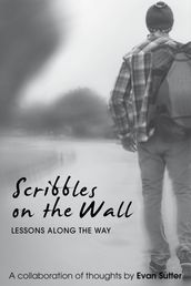 Scribbles On The Wall: Lessons Along The Way