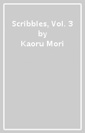Scribbles, Vol. 3