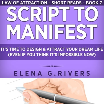 Script to Manifest - Elena G.Rivers