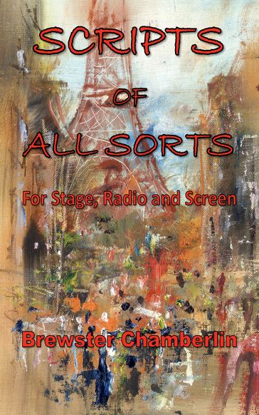 Scripts of all Sorts - Brewster Chamberlin