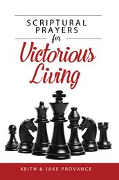 Scriptural Prayers for Victorious Living