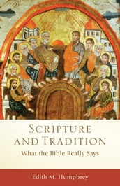 Scripture and Tradition (Acadia Studies in Bible and Theology)
