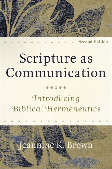 Scripture as Communication - Jeannine K. Brown