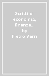 Scritti di economia, finanza e amministrazione. 2.