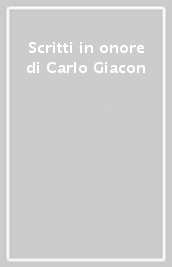 Scritti in onore di Carlo Giacon