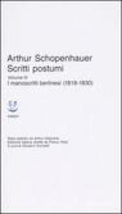 Scritti postumi. 3.I manoscritti berlinesi (1818-1830)